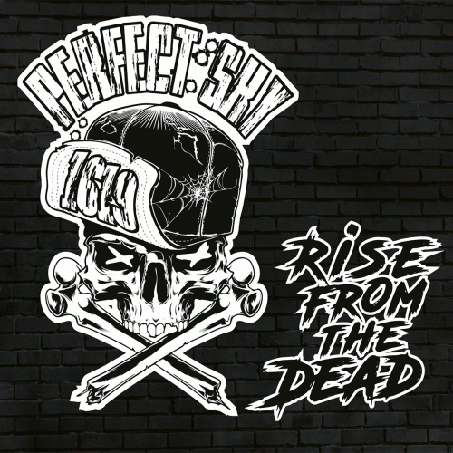 Perfect Sky : Rise From the Dead